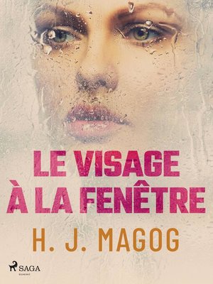 cover image of Le Visage à la fenêtre